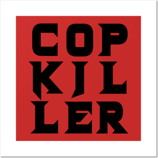 Cop Killer Posters and Art